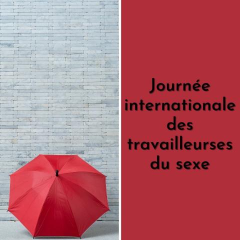 Image avec un parapluie rouge déployé et le texte "Journée internationale des travailleurses du sexe